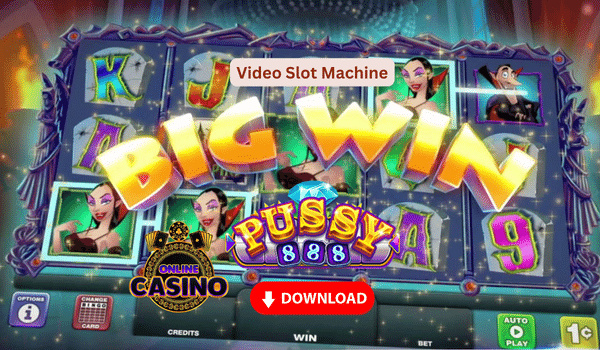 Pussy888 Slot Games Video Slot Machines Download it now!
